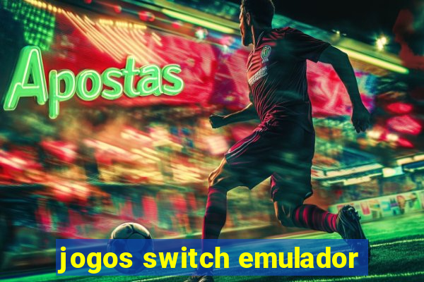 jogos switch emulador